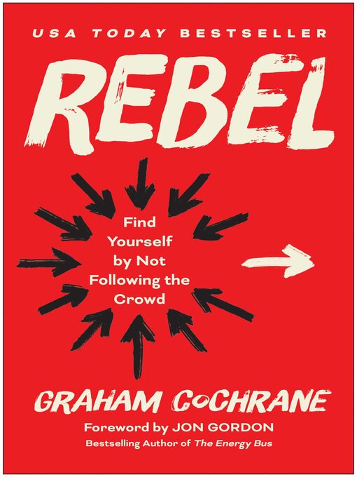 Title details for Rebel by Graham Cochrane - Available